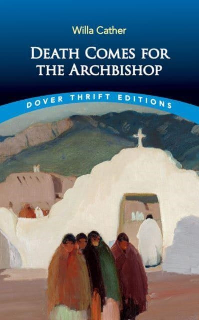 Binding: Paperback
Description: Select Guide Rating
Title: Death Comes For The Archbishop
Author(s): Cather Willa
Publisher: Dover Publications Inc.
Barcode: 9780486850269
Pages: 288 Pages
Publication Date: 1/17/2023
Series: Thrift Editions
Category: Classic Fiction