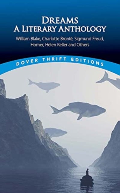 Binding: Paperback
Description: Select Guide Rating
Title: Dreams A Literary Anthology: William Blake Charlotte Bronte Sigmund Freud Homer Helen Keller And Others
Author(s): Blaisdell Edited By Bob
Publisher: Dover Publications Inc.