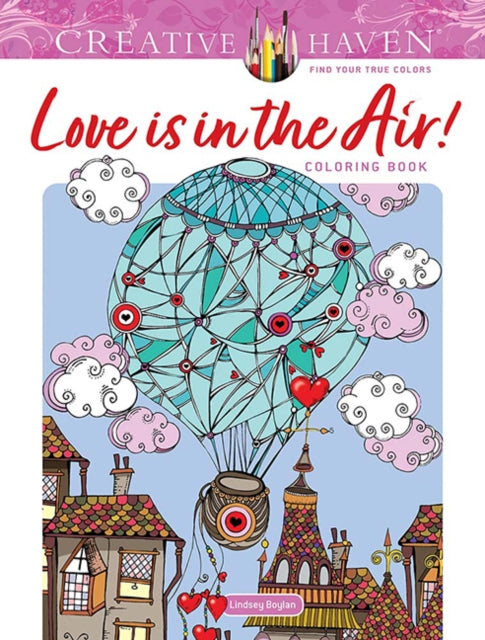 Binding: Paperback
Description: Select Guide Rating
Title: Creative Haven Love Is In The Air! Coloring Book
Author(s): Boylan Lindsey
Publisher: Dover Publications Inc.