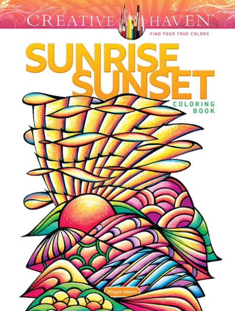 Binding: Paperback
Description: Select Guide Rating
Title: Creative Haven Sunrise Sunset Coloring Book
Author(s): Adatto Miryam
Publisher: Dover Publications Inc.