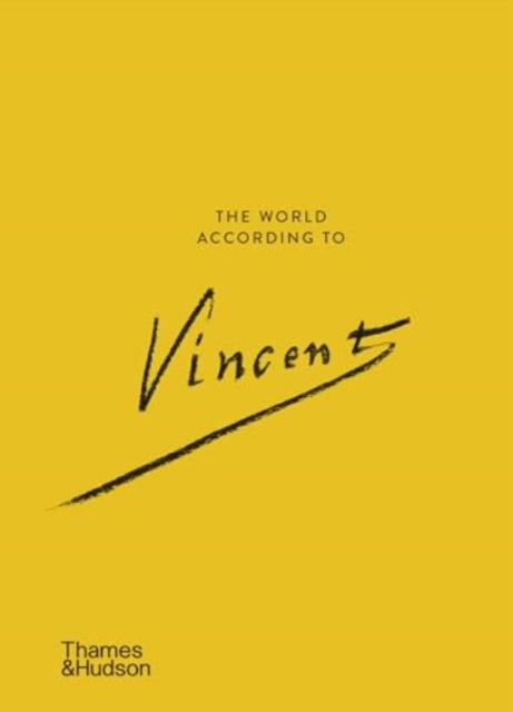 The World According To Vincent Van Gogh
