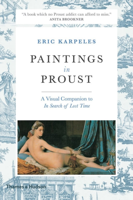 Paintings In Proust A Visual Companion To In Search Of Lost Time'