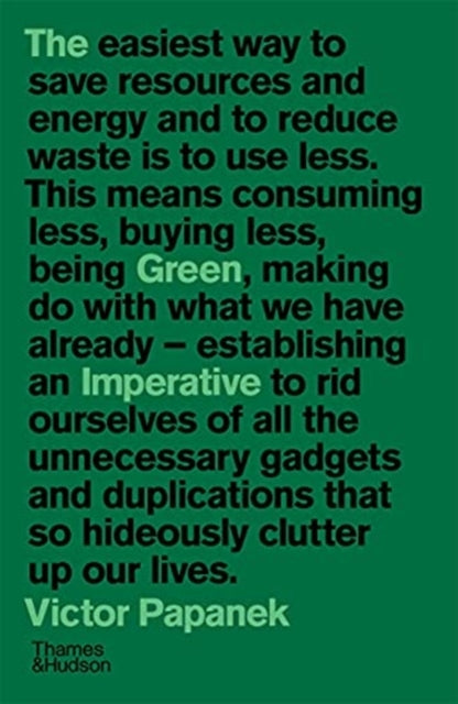 Binding: Paperback
Description: A fresh edition of the sustainable design pioneer Victor Papanek's classic and ever - relevant book.