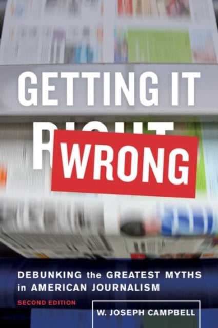 Binding: Paperback
Description: Many of American journalism's best - known and most cherished stories are exaggerated dubious or apocryphal. They are media - driven myths.