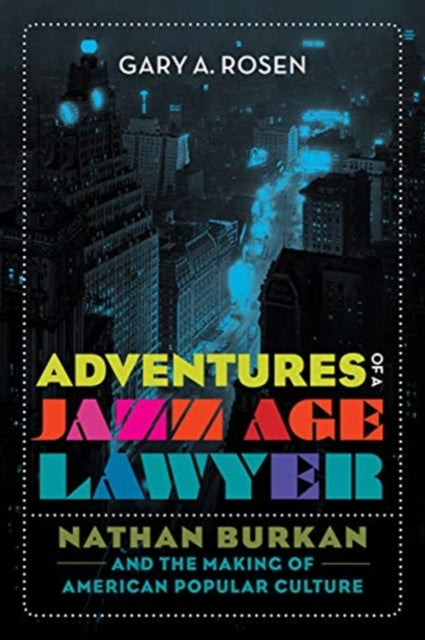 Binding: Hardcover
Description: Adventures of a Jazz Age Lawyer is the lively story of legal giant Nathan Burkan whose career encapsulated the coming of age of the institutions archetypes and attitudes that define American popular culture.