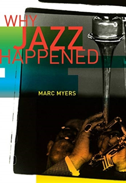 Binding: Paperback
Description: Why Jazz Happened is the first comprehensive social history of jazz. It provides an intimate and compelling look at the many forces that shaped this most American of art forms and the many influences that gave rise to jazz's post - war styles.