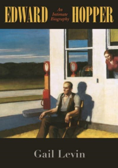 Levin Gail - Edward Hopper An Intimate Biography - Paperback