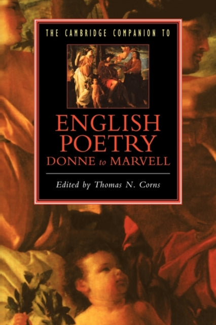 Cambridge University Press - The Cambridge Companion To English Poetry Donne To Marvell - Paperback