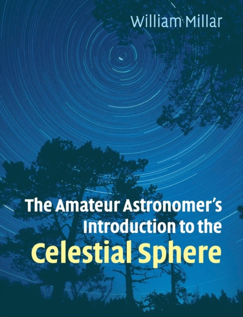 Binding: Paperback
Description: An introduction to the night sky for those who wish to understand the principles of naked - eye astronomy. Written in a conversational style using only elementary mathematics it contains review questions and exercises to reinforce the reader's understanding.