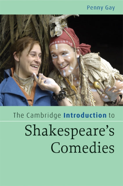 Gay Penny (University Of Sydney) - The Cambridge Introduction To Shakespeare's Comedies - Paperback