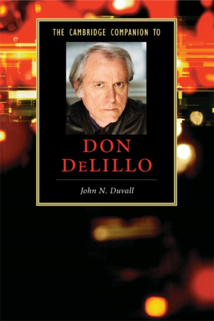 Duvall John N. (Purdue University Indiana) - The Cambridge Companion To Don Delillo - Paperback