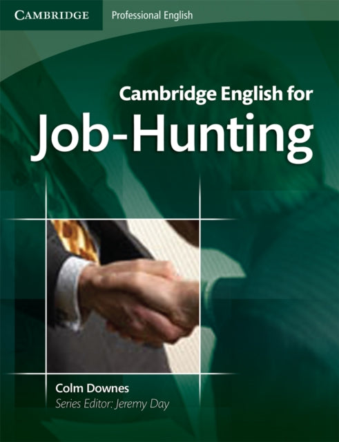 Binding: Multiple Components
Description: Cambridge English for Job - hunting is designed to develop the specialist English language knowledge and communication skills that job - seekers need to apply for and secure jobs.