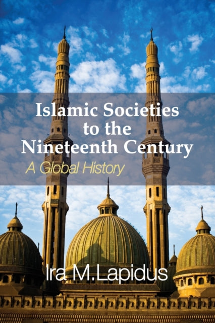 Binding: Paperback
Description: Islamic Societies to the Nineteenth Century describes the transformations of Islamic societies from their beginning in the seventh century through their diffusion across the globe into the nineteenth century.