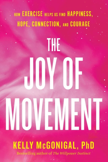 Binding: Paperback
Title: The Joy Of Movement How Exercise Helps Us Find Happiness Hope Connection And Courage
Author(s): Mcgonigal Kelly
Publisher: Penguin Putnam Inc
Barcode: 9780525534129
Pages: 272 Pages
Publication Date: 3/2/2021
Category: Family & Health