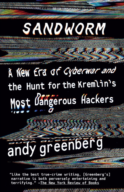 Binding: Paperback
Description: " With the nuance of a reporter and the pace of a thriller writer Andy Greenberg gives us a glimpse of the cyberwars of the future while at the same time placing his story in the long arc of Russian and Ukrainian history.