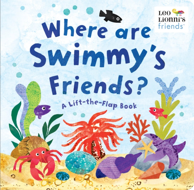 Lionni Leo - Where Are Swimmy's Friends? A Lift - The - Flap Book