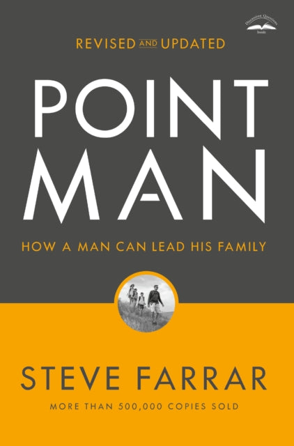 Farrar Steve - Point Man Revised And Updated 30th Anniversary Edition How A Man Can Lead His Family - Paperback