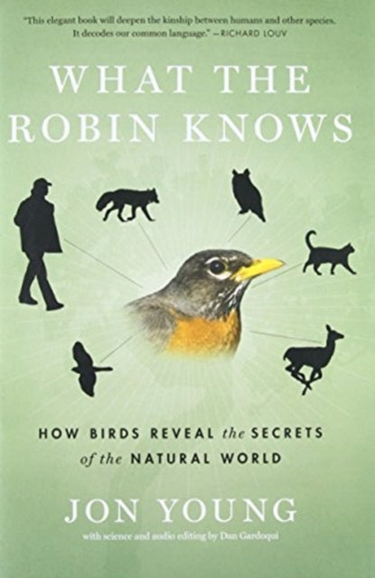 Binding: Paperback
Description: Award - winning naturalist and author Jon Young's What the Robin Knows reveals how understanding bird language and behavior can help us to see more wildlife.