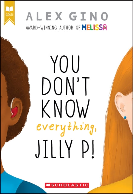 Binding: Paperback
Title: You Don't Know Everything Jilly P! (Scholastic Gold)
Author(s): Gino Alex
Publisher: Scholastic Inc.
Barcode: 9780545956253
Pages: 256 Pages
Language: English
Publication Date: 5/5/2020
Category: Family & Home Stories (Children's / Teenage)