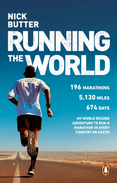 Binding: Paperback
Description: Superb - a great book to fuel your wanderlust. Mark Beaumont The ultimate running book showcasing the ultimate running adventure. Sean Conway - - - In 2019, Nick Butter became the first person to run a marathon in every country on Earth.