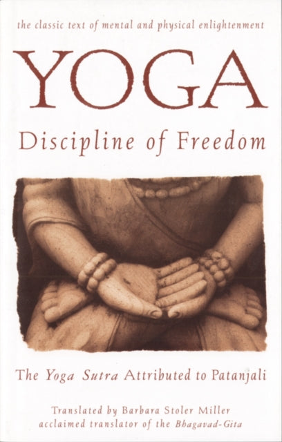 Binding: Paperback
Description: Dating from about the third century A. D. the Yoga Sutra distills the essence of the physical and spiritual discipline of yoga into fewer than two hundred brief aphorisms.