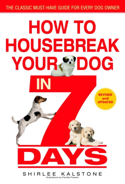 Kalstone Shirlee - How To Housebreak Your Dog In 7 Days (Revised) - Paperback