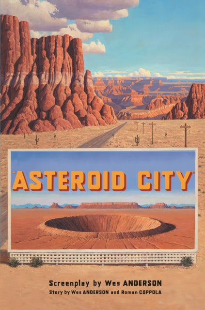 Binding: Hardcover
Description: Asteroid CITY (adapted from a "hypothetical" play) takes place in a fictional desert town circa 1955.
