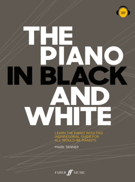 Binding: Visual And Mapping
Description: The Piano in Black and White is for everyone with an unrequited love for the piano. It will entice beginners to climb a few important rungs up the ladder coax the fainthearted to play more and welcome back those who previously gave up.