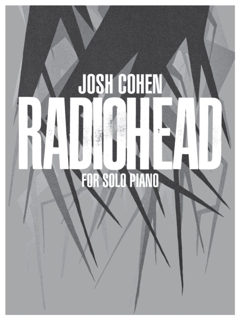 Binding: Visual And Mapping
Description: Josh Cohen: Radiohead for Solo Piano is a beautifully produced collection of some of Radiohead's best - loved songs arranged for intermediate to advanced piano solo (with lyrics) by You Tube pianist Josh Cohen.
