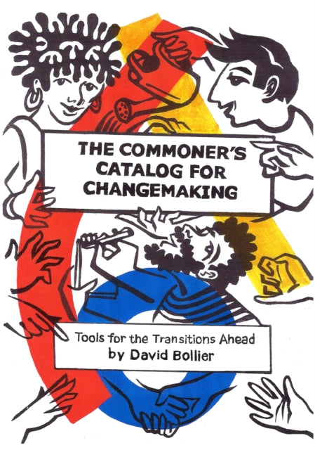 Binding: Paperback
Description: The Commoner's Catalog for Changemaking was born of a simple realization: The world we have inherited is no longer working.