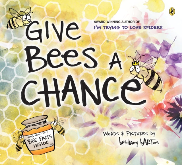 Binding: Paperback
Title: Give Bees A Chance
Author(s): Barton Bethany, Bethany Barton
Publisher: Penguin Putnam Inc
Barcode: 9780593113721
Pages: 40 Pages, Full-Color Illustrations
Publication Date: 7/2/2019
Category: Natural History (Children's / Teenage)