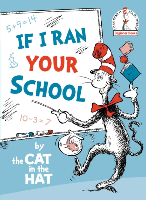 If I Ran Your School - By The Cat In The Hat