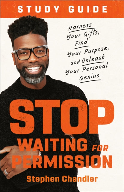 Binding: Paperback
Description: Make the breakthroughs you need to sustain your God - given greatness with the perfect companion to Stephen Chandler's guide to unlocking your unique genius Stop Waiting for Permission.