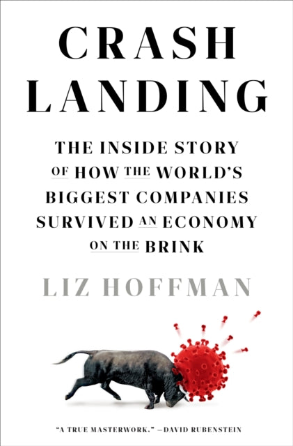Description: A kaleidoscopic account of the financial carnage of the pandemic revealing the fear grit and gambles that drove the economy's winners and losers from a leading business reporter A true masterwork perceptive well researched and captivating. David M.