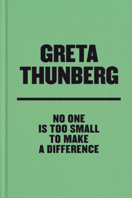 Description: An illustrated edition of the groundbreaking speeches of Greta Thunberg Time's Person of the Year and the young climate activist who has become the voice of a generation. Includes 61 color photographs from Greta's incredible journey. Everything needs to change. And it has to start today.