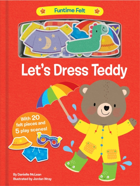 Description: Little ones can use the 20 colorful felt pieces to help Teddy get dressed for each occasion in this interactive board book! Teddy's off to the beach but first he needs to get ready.