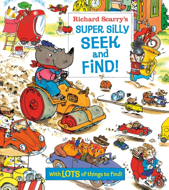 Scarry Richard - Richard Scarry's Super Silly Seek And Find!