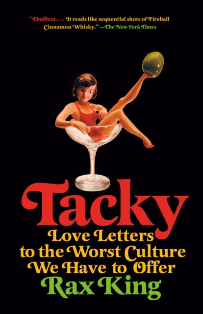 King Rax - Tacky Love Letters To The Worst Culture We Have To Offer - Paperback