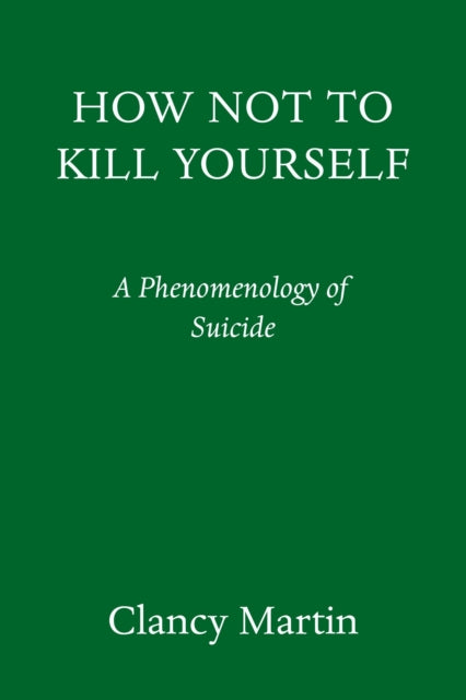 How Not To Kill Yourself A Portrait Of The Suicidal Mind