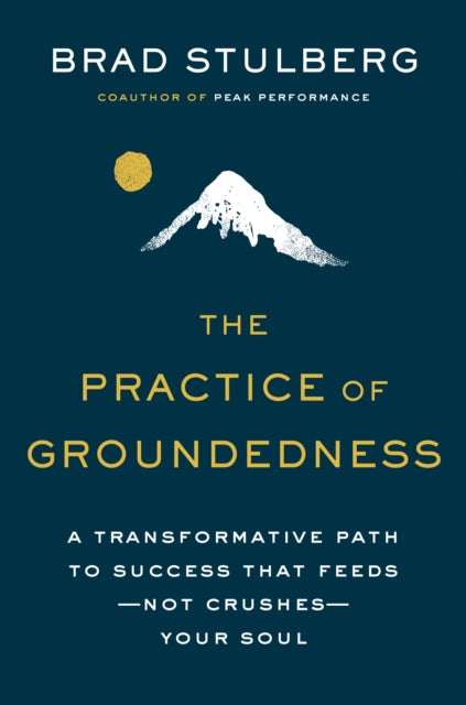 Binding: Hardcover
Description: In The Practice of Groundedness Brad Stulberg shares a new model for success that defies the 'never enough culture of the twenty - first century.