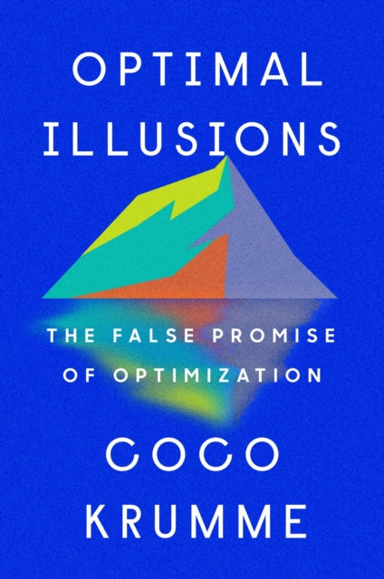 Binding: Hardcover
Description: Optimisation is the driving principle of our modern world. We now can manufacture transport and organise things more cheaply and faster than ever. Optimised models underly everything from supply chains and airplane schedules to dating site matches.