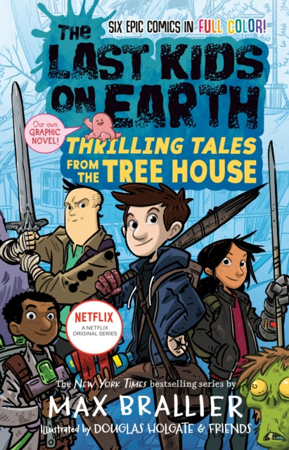 Brallier Max - The Last Kids On Earth: Thrilling Tales From The Tree House - Hardcover