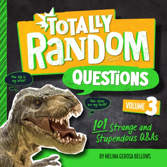 Bellows Melina Gerosa - Totally Random Questions Volume 3 101 Strange And Stupendous Q& As - Paperback