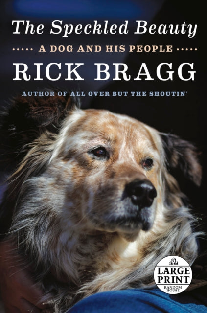 Title: The Speckled Beauty A Dog And His People
Barcode: 9780593460221
Publication Date: 10/19/2021