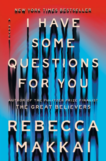Title: I Have Some Questions For You A Novel
Barcode: 9780593490143
Publication Date: 2/21/2023