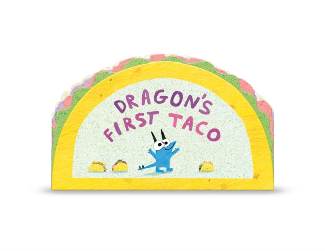 Rubin Adam - Dragon's First Taco (From The Creators Of Dragons Love Tacos)