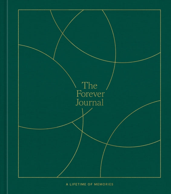 Chea Ashley Sirah Nicole - The Forever Journal A Lifetime Of Memories: A Keepsake Journal And Memory Book To Capture Your Life Story