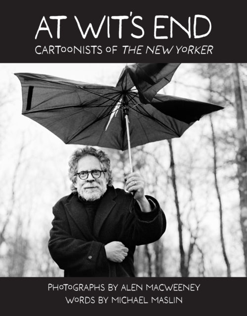 Maslin Michael - At Wit's End Cartoonists Of The New Yorker - Hardcover