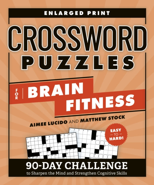 Stock Matthew (Matthew Stock) - Crossword Puzzles For Brain Fitness 90 - Day Challenge To Sharpen The Mind And Strengthen Cognitive Skills Enlarged Print - Paperback