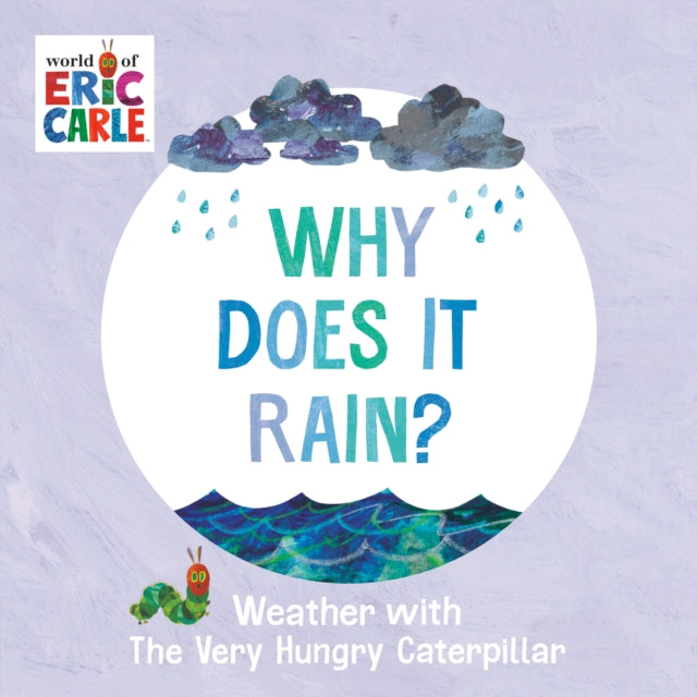 Binding: Special Bindings
Description: Learn why it rains with the help of The Very Hungry Caterpillar! In this nonfiction story young readers can discover what rain is and why it falls.